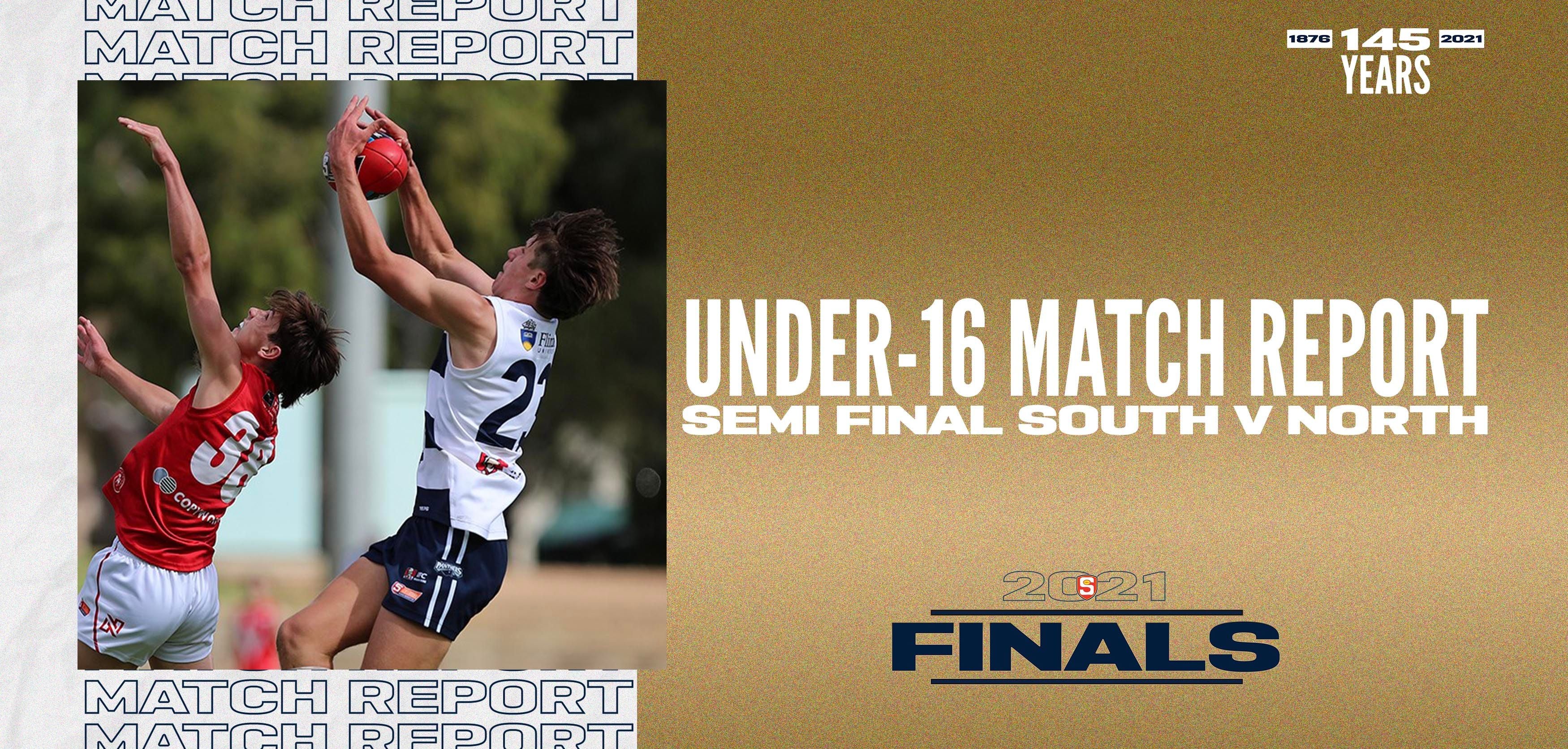 Under-16 Match Report: Semi Final 1 vs North Adelaide Under-16 Match Report: Semi Final 1 vs North Adelaide